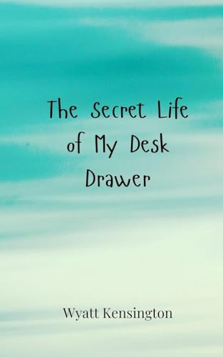 The Secret Life of My Desk Drawer The Secret Life of My Desk Drawer von Creative Arts Management OÜ