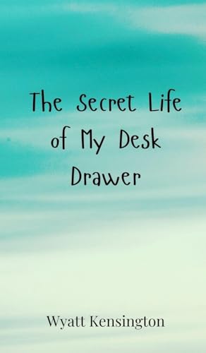 The Secret Life of My Desk Drawer The Secret Life of My Desk Drawer von Creative Arts Management OÜ