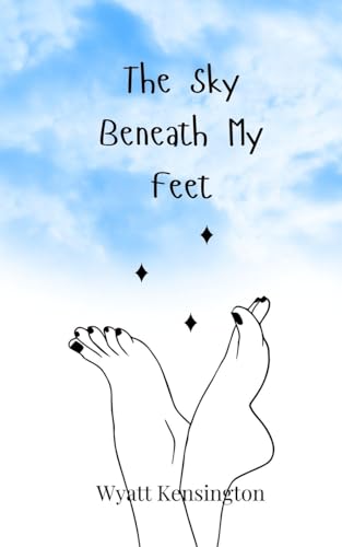 The Sky Beneath My Feet The Sky Beneath My Feet von Creative Arts Management OÜ