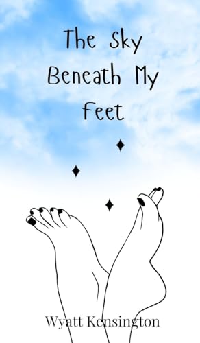 The Sky Beneath My Feet The Sky Beneath My Feet von Creative Arts Management OÜ