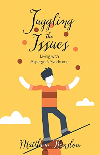 Juggling the Issues: Living With Asperger's Syndrome von River Birch Press
