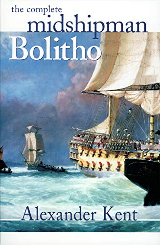 Complete Midshipman Bolitho (The Richard Bolitho Novels, 1)