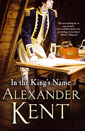 In the King's Name (Richard Bolitho, 30) von Arrow