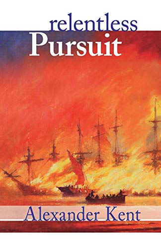 Relentless Pursuit: The Richard Bolitho Novels