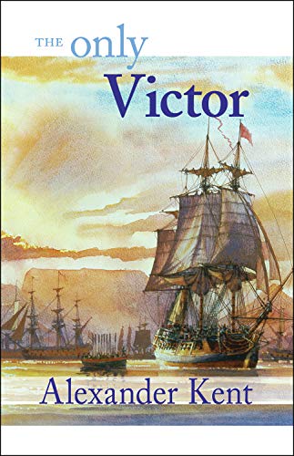 The Only Victor: The Richard Bolitho Novels (Richard Bolitho Novels, 18)