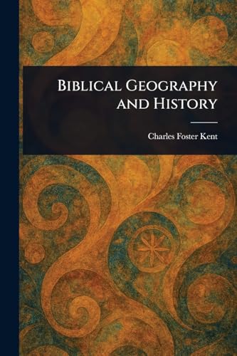 Biblical Geography and History von Anson Street Press