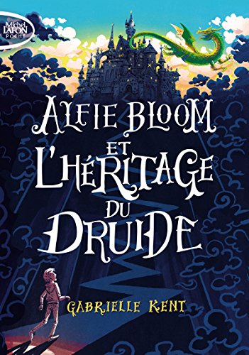 Alfie Bloom - tome 1 et l'héritage du druide (1) von MICHEL LAFON