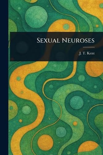 Sexual Neuroses von Anson Street Press