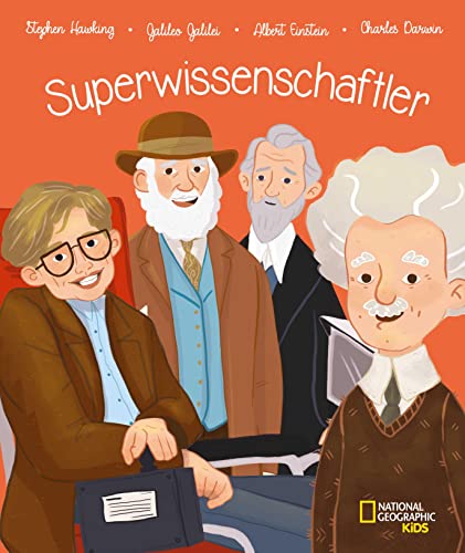 Superwissenschaftler: National Geographic Kids von White Star Verlag