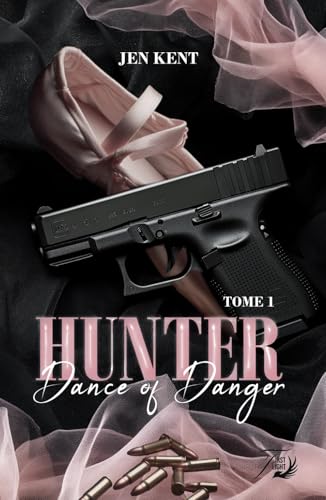Dance of danger: Hunter von Independently published