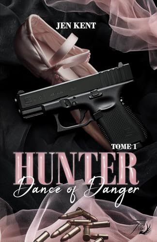 Dance of danger: Hunter Dance of danger: Hunter von first flight éditions
