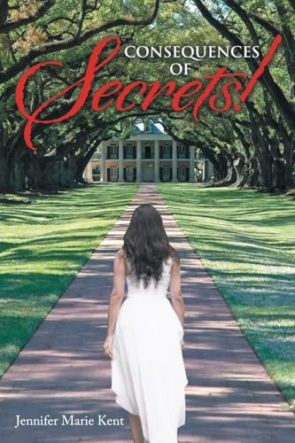 Consequences of Secrets! Consequences of Secrets! von CITIOFBOOKS, INC.