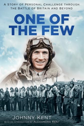 One of the Few: A Triumphant Story Of Combat In The Battle Of Britain von History Press (SC)