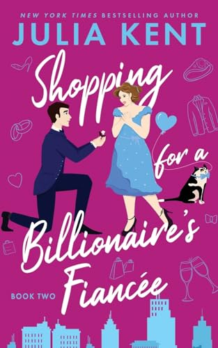 Shopping for a Billionaire's Fiancee von Prosaic Press