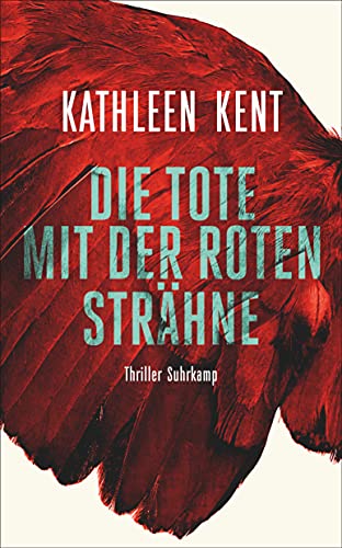 Die Tote mit der roten Strähne: Thriller (Betty-Rhyzyk-Serie)
