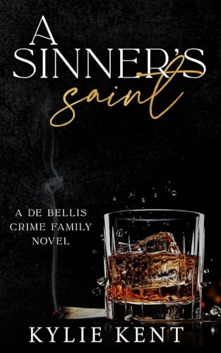 A Sinner's Saint (De Bellis Crime Family, Band 4) von McCartney Industries Pty Ltd