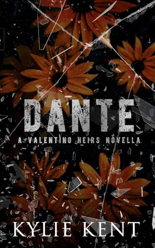 Dante: A Valentino Heirs Novella Dante: A Valentino Heirs Novella von McCartney Industries Pty Ltd