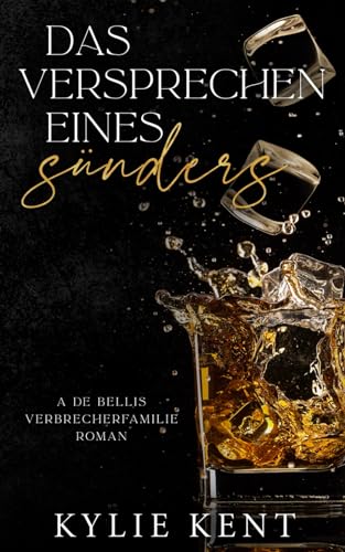 Das Versprechen eines Sünders (De Bellis-Verbrecherfamilie, Band 1) von McCartney Industries Pty Ltd