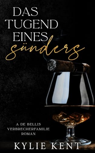 Die Tugend Eines Sünders (De Bellis-Verbrecherfamilie, Band 3)