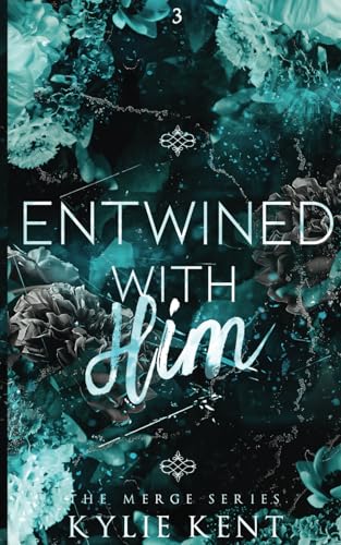 Entwined With Him (The Merge, Band 3)