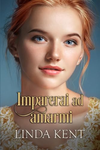 Imparerai ad amarmi von Independently published