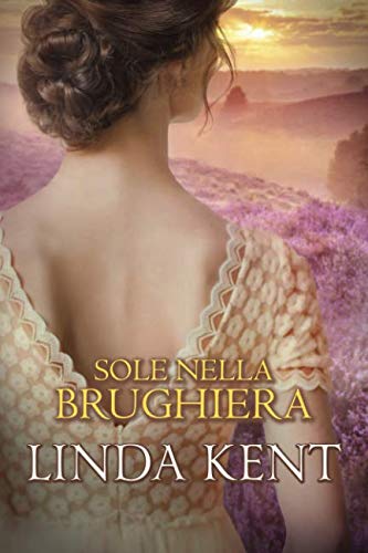 Sole nella brughiera (Un amore a Bath, Band 2)