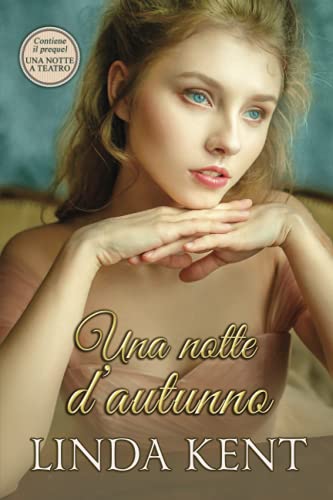 Una notte d'autunno (Un amore a Bath, Band 3) von Independently published