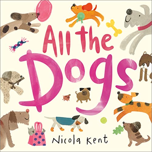 All the Dogs (All the Pets) von Andersen Press