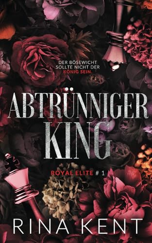 Abtrünniger King (Royal Elite, Band 1) von Grey Eagle Publications