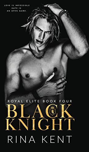 Black Knight: A Friends to Enemies to Lovers Romance (Royal Elite, Band 4) Black Knight: A Friends to Enemies to Lovers Romance (Royal Elite, Band 4)