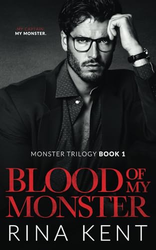 Blood of My Monster: A Dark Mafia Romance (Monster Trilogy, Band 1)