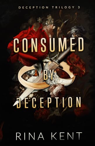 Consumed by Deception: Special Edition Print (Deception Trilogy Special Edition, Band 3)