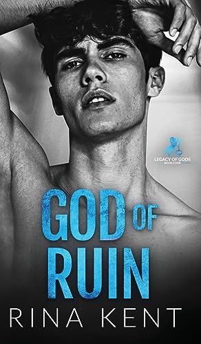 God of Ruin: A Dark College Romance (Legacy of Gods, Band 4)
