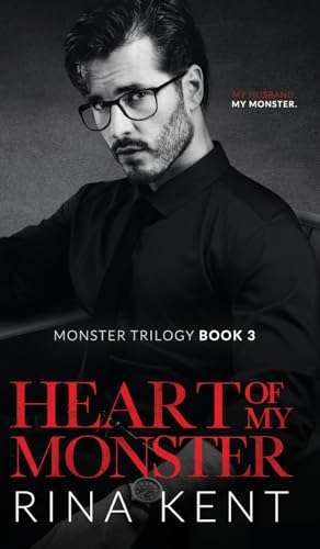 Heart of My Monster: A Dark Mafia Romance (The Monster Trilogy, Band 3)