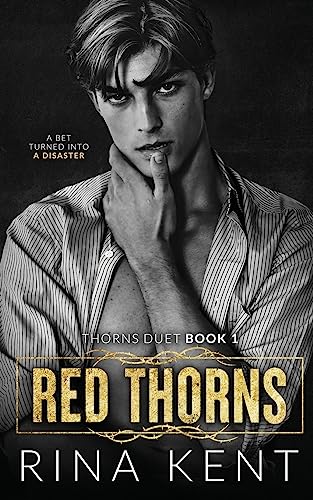 Red Thorns: A Dark New Adult Romance (Thorns Duet, Band 1) Red Thorns: A Dark New Adult Romance (Thorns Duet, Band 1)