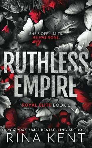 Ruthless Empire: Special Edition Print (Royal Elite, Band 6)