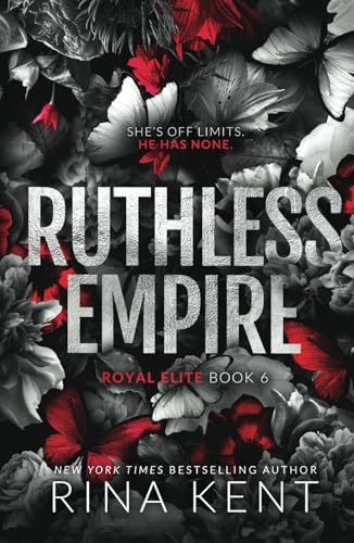 Ruthless Empire: Special Edition Print (Royal Elite, Band 6)