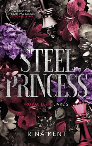 Steel Princess, Royal Elite Tome 2: La suite de Deviant King von HACHETTE HLAB
