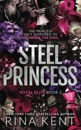 Steel Princess: Special Edition Print (Royal Elite, Band 2)