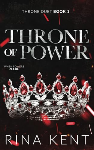 Throne of Power: Special Edition Print (Throne Duet Special Edition, Band 1) Throne of Power: Special Edition Print (Throne Duet Special Edition, Band 1)