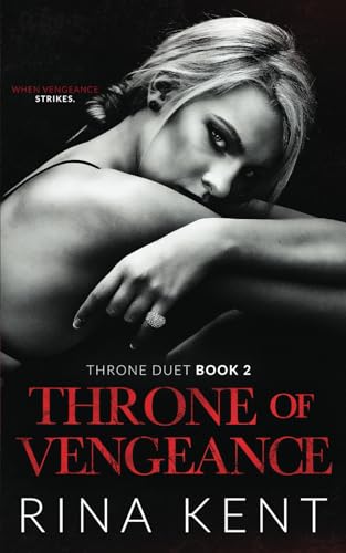 Throne of Vengeance: An Arranged Marriage Mafia Romance (Throne Duet, Band 2) Throne of Vengeance: An Arranged Marriage Mafia Romance (Throne Duet, Band 2)