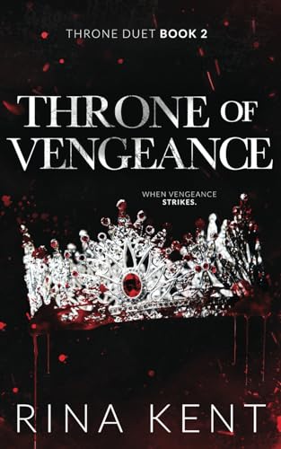 Throne of Vengeance: Special Edition Print (Throne Duet Special Edition, Band 2) Throne of Vengeance: Special Edition Print (Throne Duet Special Edition, Band 2)