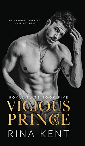 Vicious Prince: An Arranged Marriage Romance (Royal Elite, Band 5) Vicious Prince: An Arranged Marriage Romance (Royal Elite, Band 5)