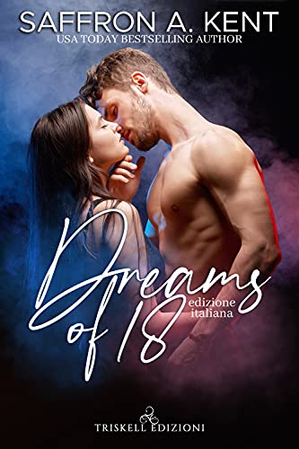 Dreams of 18. Ediz. italiana (Romance) von Triskell Edizioni