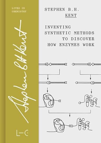 Inventing Synthetic Methods to Discover How Enzymes Work (Lives in Chemistry – Lebenswerke in der Chemie: ISSN 2747-8696) von GNT-Verlag GmbH
