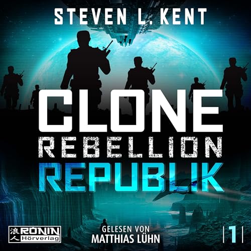 Clone Rebellion 1: Republik von Ronin-Hörverlag, ein Imprint von Omondi GmbH