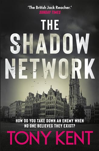 The Shadow Network: ‘The British Jack Reacher’ – The Sunday Times