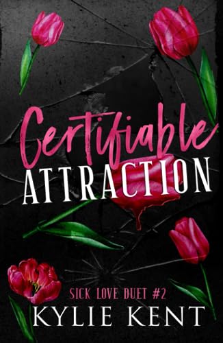 Certifiable Attraction: A dark Romance (Sick Love Duet, Band 2) von McCartney Industries Pty Ltd