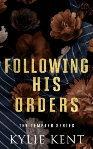 Following His Orders: an office age gap romance (The Tempter Series, Band 2) von McCartney Industries