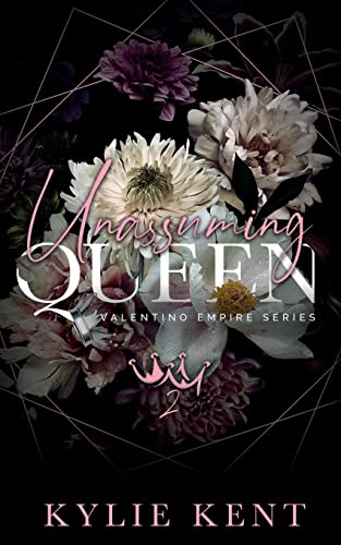 Unassuming Queen: Valentino Empire, Book 2